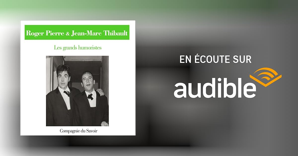 Pierre Et Jean Nombre De Pages Roger Pierre et Jean-Marc Thibault Livre audio | Roger Pierre, Jean